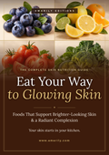 Eat Your Way to Glowing Skin