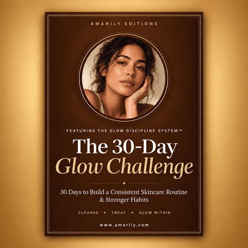 30-Day Skincare Challenge | Amarily Glow Guide